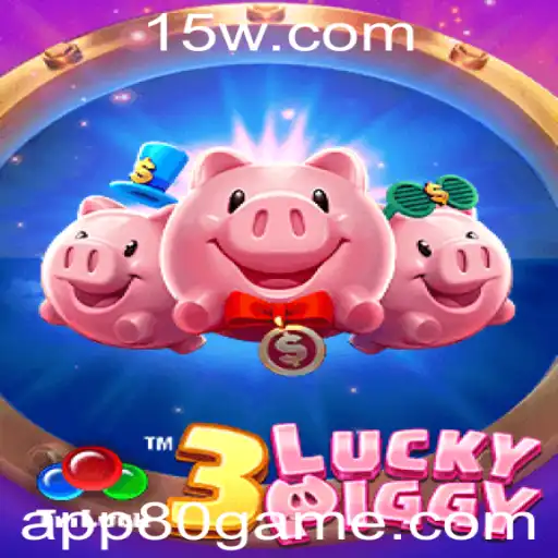 Explorando o Universo de 3LUCKYPIGGY: Um Guia Completo para o Jogo 80GAME