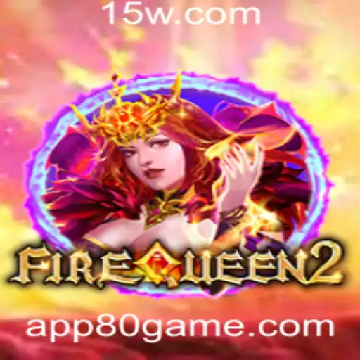 Descubra o Empolgante Mundo de FireQueen2 com 80GAME